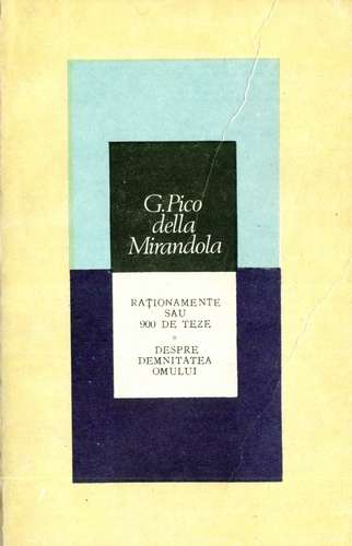 G. Pico della Mirandola - Raţionamente sau 900 de teze
