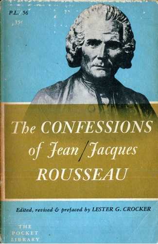Jean Jaques Rousseau - The Confessions - Click pe imagine pentru închidere