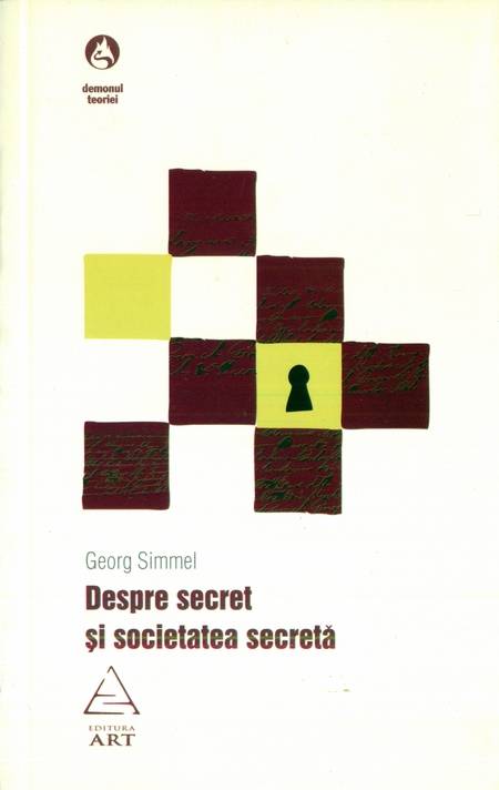 Georg Simmel - Despre secret și societatea secretă