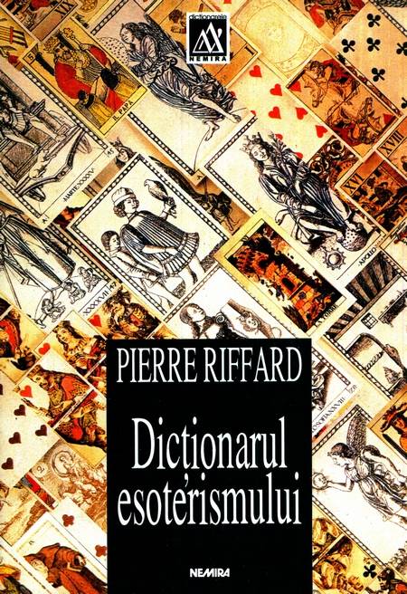 Pierre Riffard - Dicționarul esoterismului