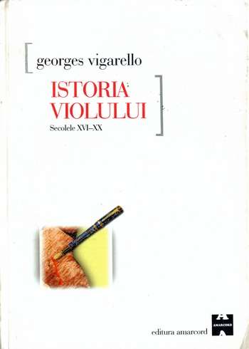 Georges Vigarello - Istoria violului