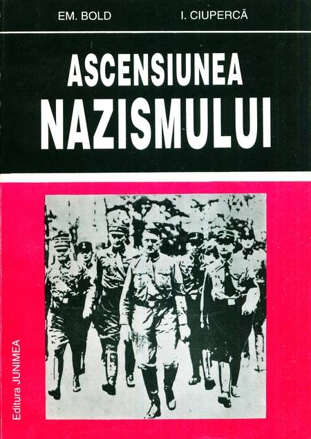 E.M. Bold, I. Ciupercă - Ascensiunea nazismului