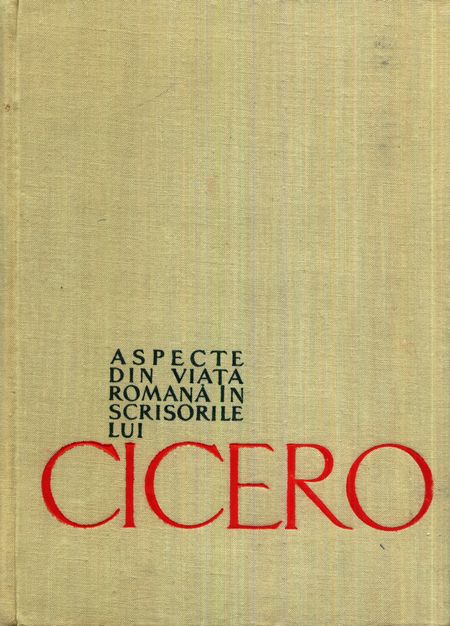 N. Barbu - Aspecte din viața romană din scrisorile lui Cicero