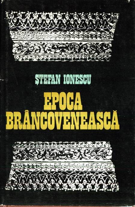 Ștefan Ionescu - Epoca brâncovenească