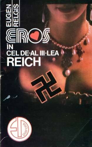 Eugen Relgis - Eros în cel de-al Treilea Reich