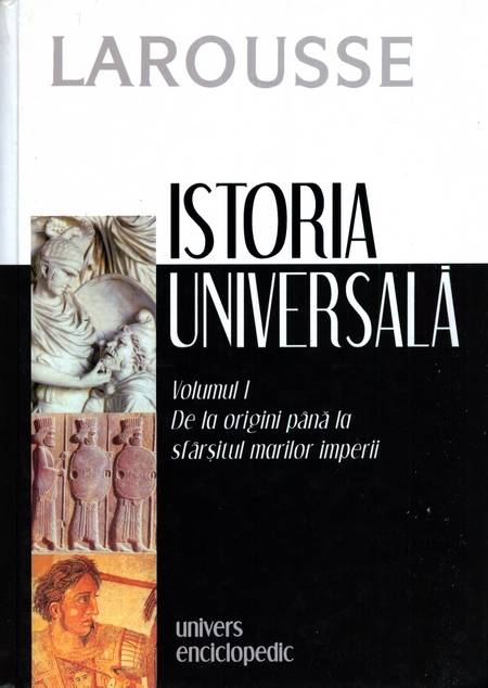 Larousse - Istoria universală, vol. I