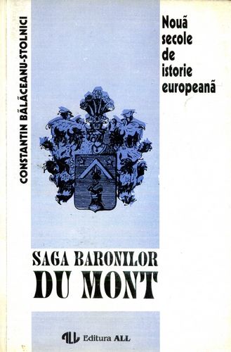Constantin Bălăceanu-Stolnici - Saga baronilor Du Mont