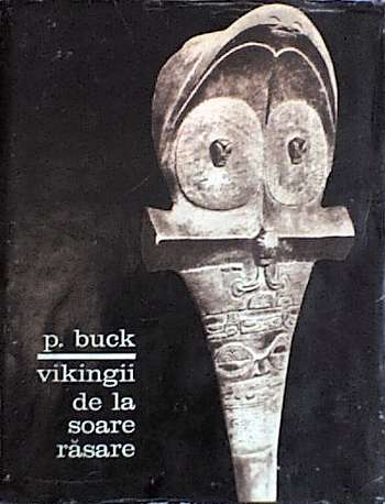 P. Buck - Vikingii de la Soare Răsare