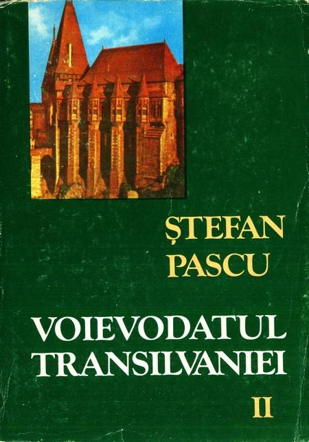 Ștefan Pascu - Voievodatul Transilvaniei (vol. 2)