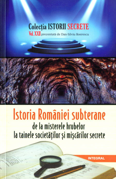 Dan-Silviu Boerescu - Istoria României subterane