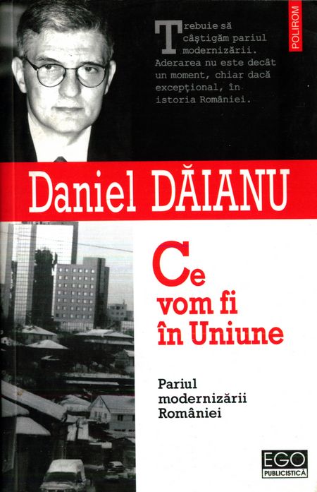 Daniel Dăianu - Ce vom fi în Uniune
