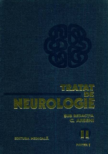 C. Arseni - Tratat de neurologie (vol. 2, partea 1)