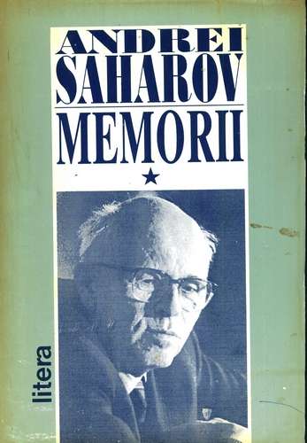 Andrei Saharov - Memorii (vol. 1)