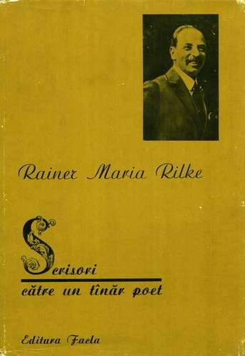 Rainer Maria Rilke - Scrisori către un tînăr poet