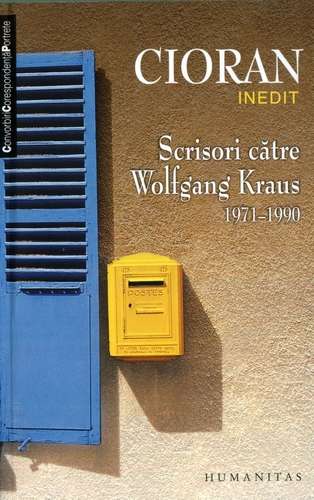 Emil Cioran - Scrisori către Wolfgang Kraus (1971-1990)