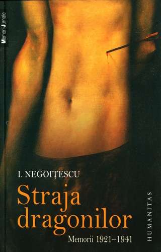 I. Negoiţescu - Straja dragonilor - Memorii, 1921-1941