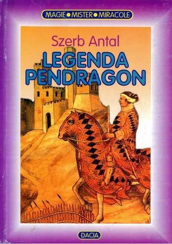 Szerb Antal - Legenda Pendragon