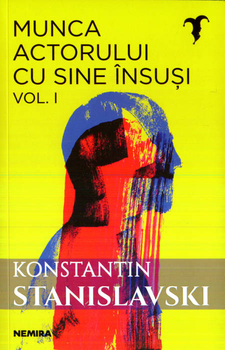 C. Stanislavski - Munca actorului cu sine însuși (vol. 1)