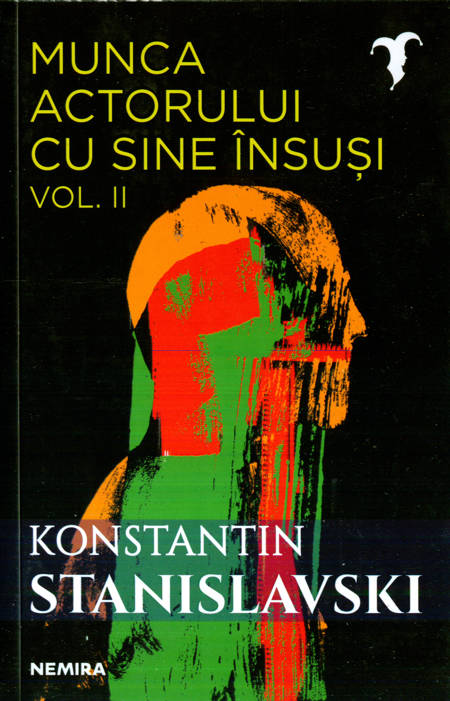 C. Stanislavski - Munca actorului cu sine însuși (vol. 2)