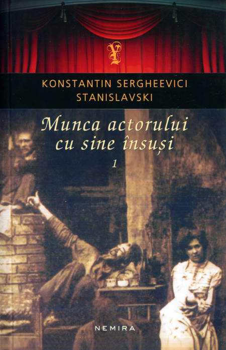 C. Stanislavski - Munca actorului cu sine însuși (vol. 1)