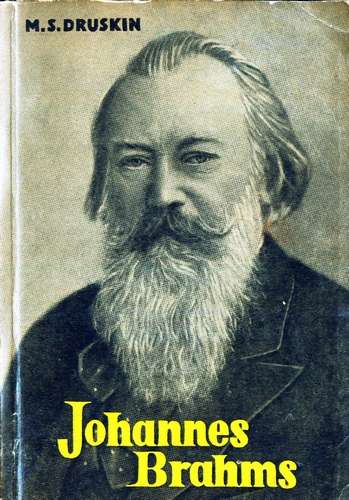 M.S. Druskin - Johannes Brahms