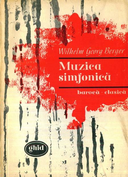 Wilhelm Georg Berger - Muzica simfonică barocă clasică - Ghid