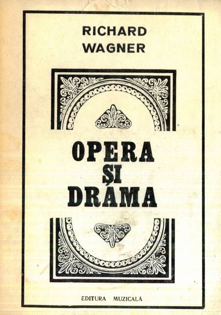 Richard Wagner - Opera și drama