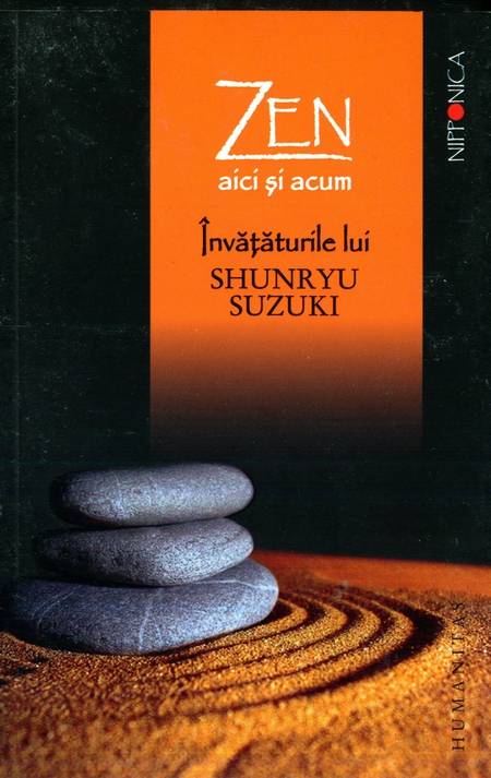 Shunryu Suzuki - Zen aici și acum