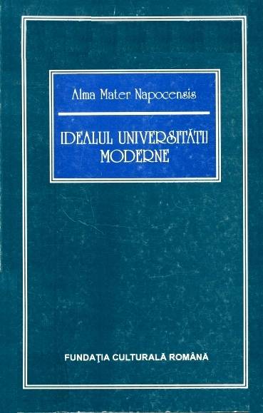 Alma Mater Napocensis - Idealul universității moderne