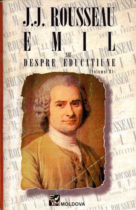 J.J. Rousseau - Emil, sau Despre educație (vol. 2)