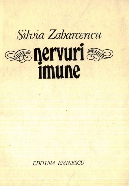 Silvia Zabarcencu - Nervuri imune