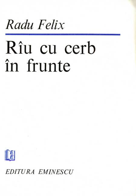 Radu Felix - Râu cu cerb în frunte