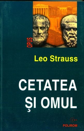 Leo Strauss - Cetatea şi omul
