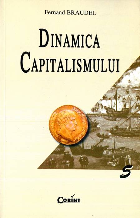 Fernand Braudel - Dinamica capitalismului