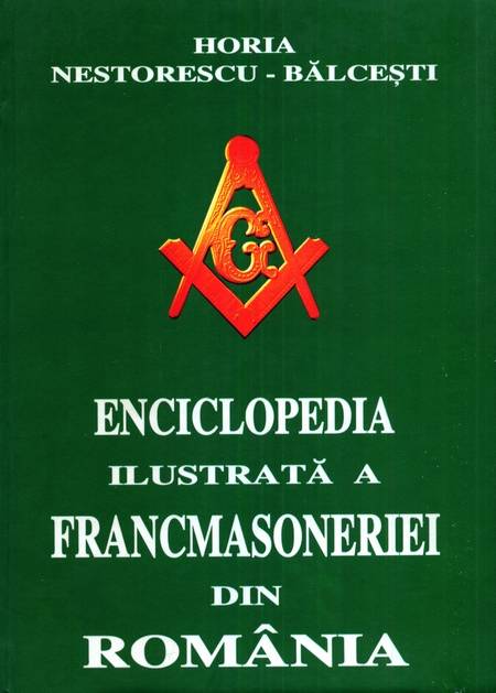 Enciclopedia ilustrată a Francmasoneriei din România (vol. 2)