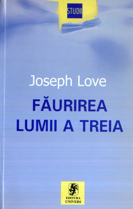 Joseph Love - Făurirea lumii a treia