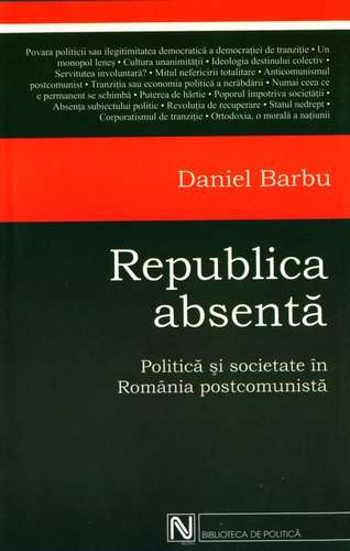 Daniel Barbu - Republica absentă
