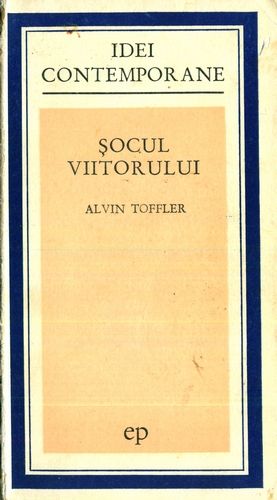 Alvin Toffler - Şocul viitorului