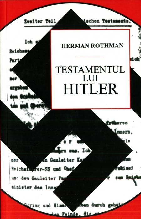 Herman Rothman - Testamentul lui Hitler