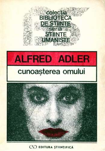 Alfred Adler - Cunoaşterea omului