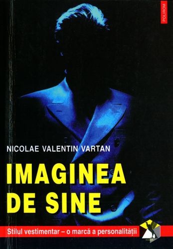 Nicolae Valentin Vartan - Imaginea de sine