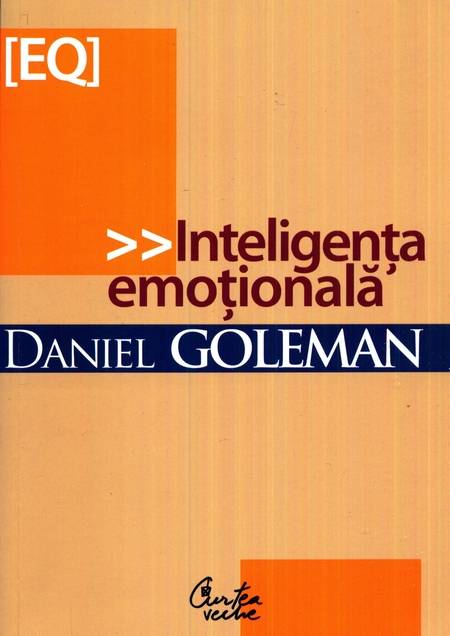 Daniel Goleman - Inteligența emoțională