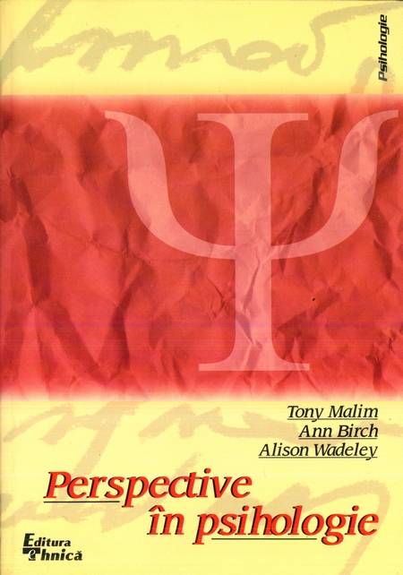 Tony Malim, Ann Birch - Perspective în psihologie