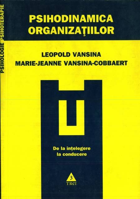 Leopold Vansina, M. Cobbaert - Psihodinamica organizațiilor