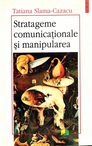 T. Slama-Cazacu - Stratageme comunicaţionale şi manipularea