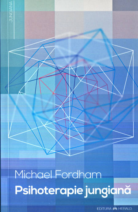 Michael Fordham - Psihoterapie jungiană