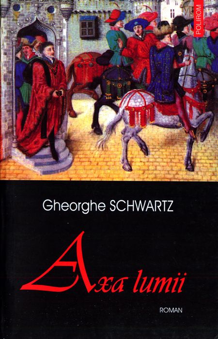 Gheorghe Schwartz - Axa lumii