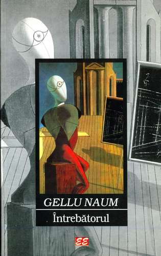 Gellu Naum - Întrebătorul