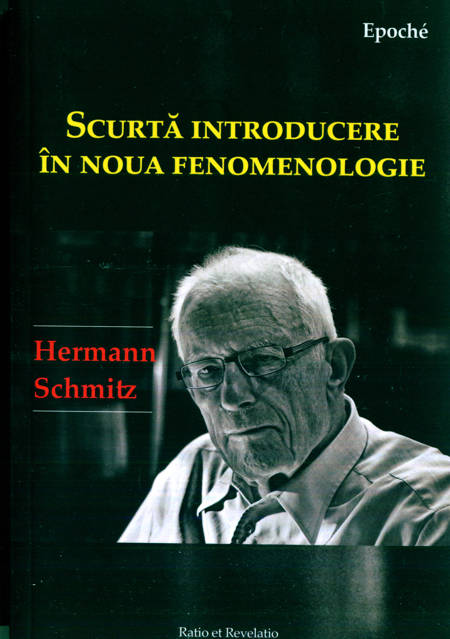 Hermann Schmitz - Scurtă introducere în noua fenomenologie