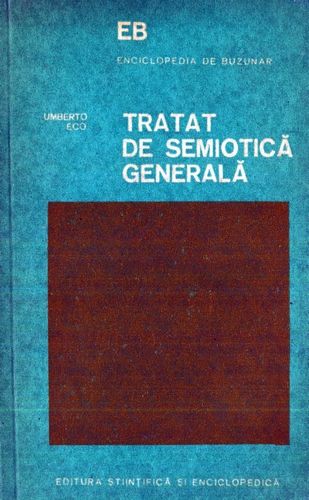 Umberto Eco - Tratat de semiotică generală